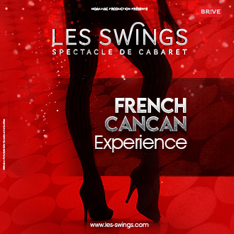 LES SWINGS - FRENCH CANCAN EXPERIENCE (REPORT DU 29 AVRIL 2023)