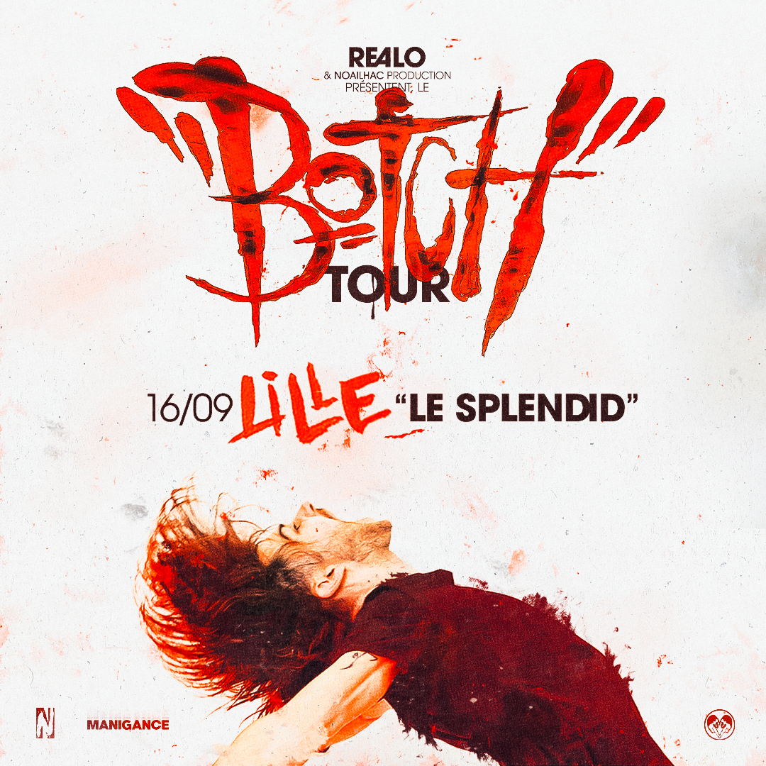 REALO BOTCH TOUR - LILLE LE SPLENDID (REPORT DU 16/09)