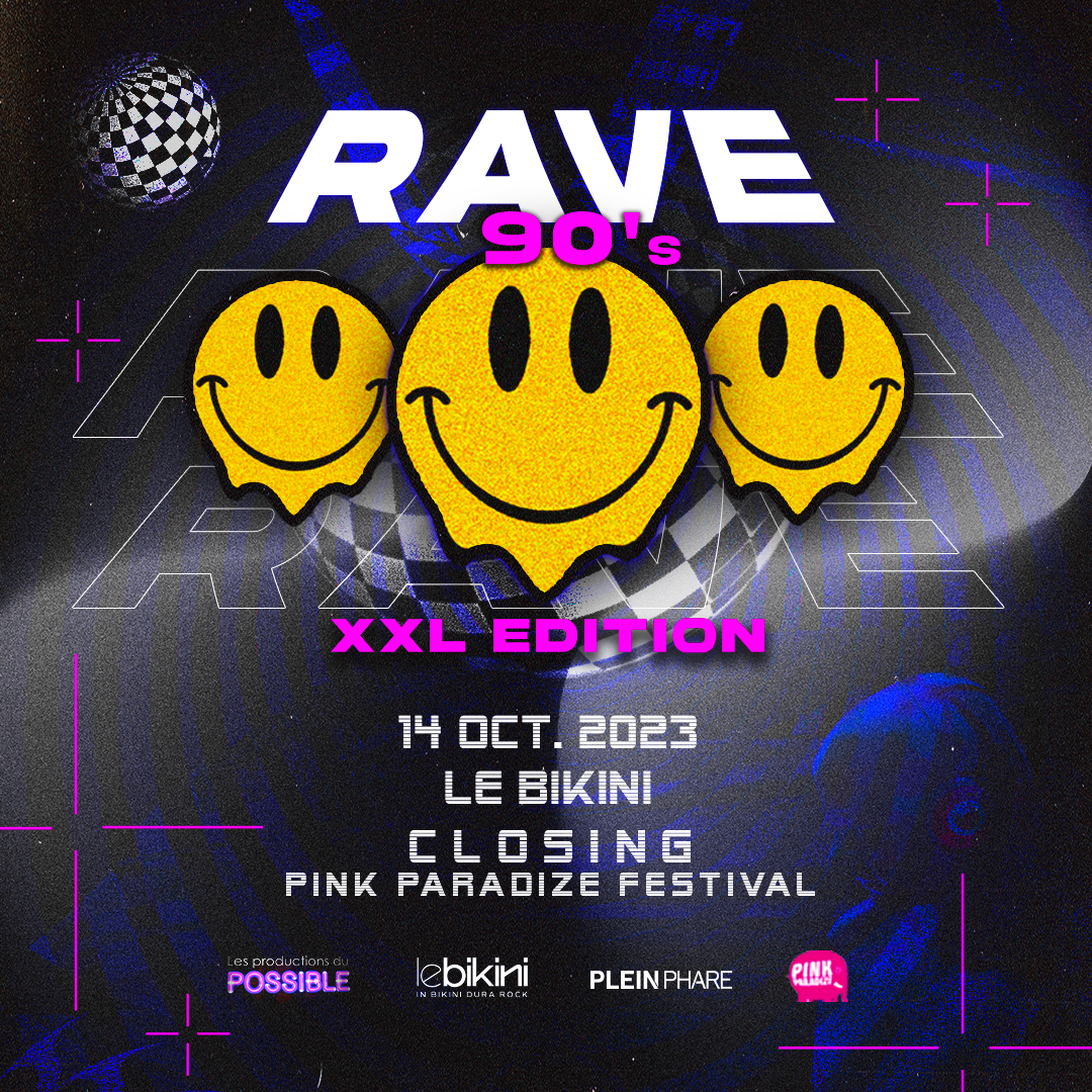 RAVE 90'S XXL  - CLOSING PINK PARADIZE 2023