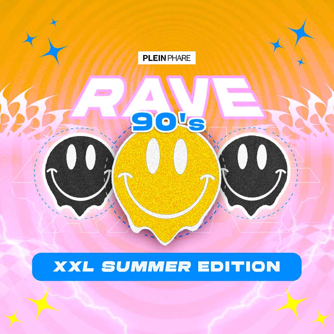 RAVE 90'S XXL - SUMMER EDITION TOULOUSE