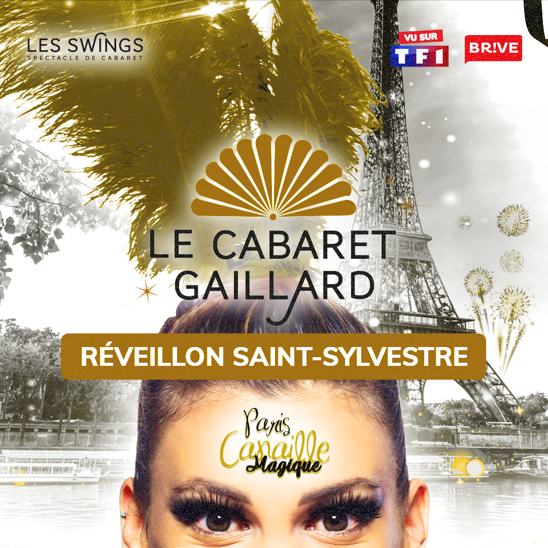 SAINT SYLVESTRE AU CABARET GAILLARD - PARIS CANAILLE MAGIQUE