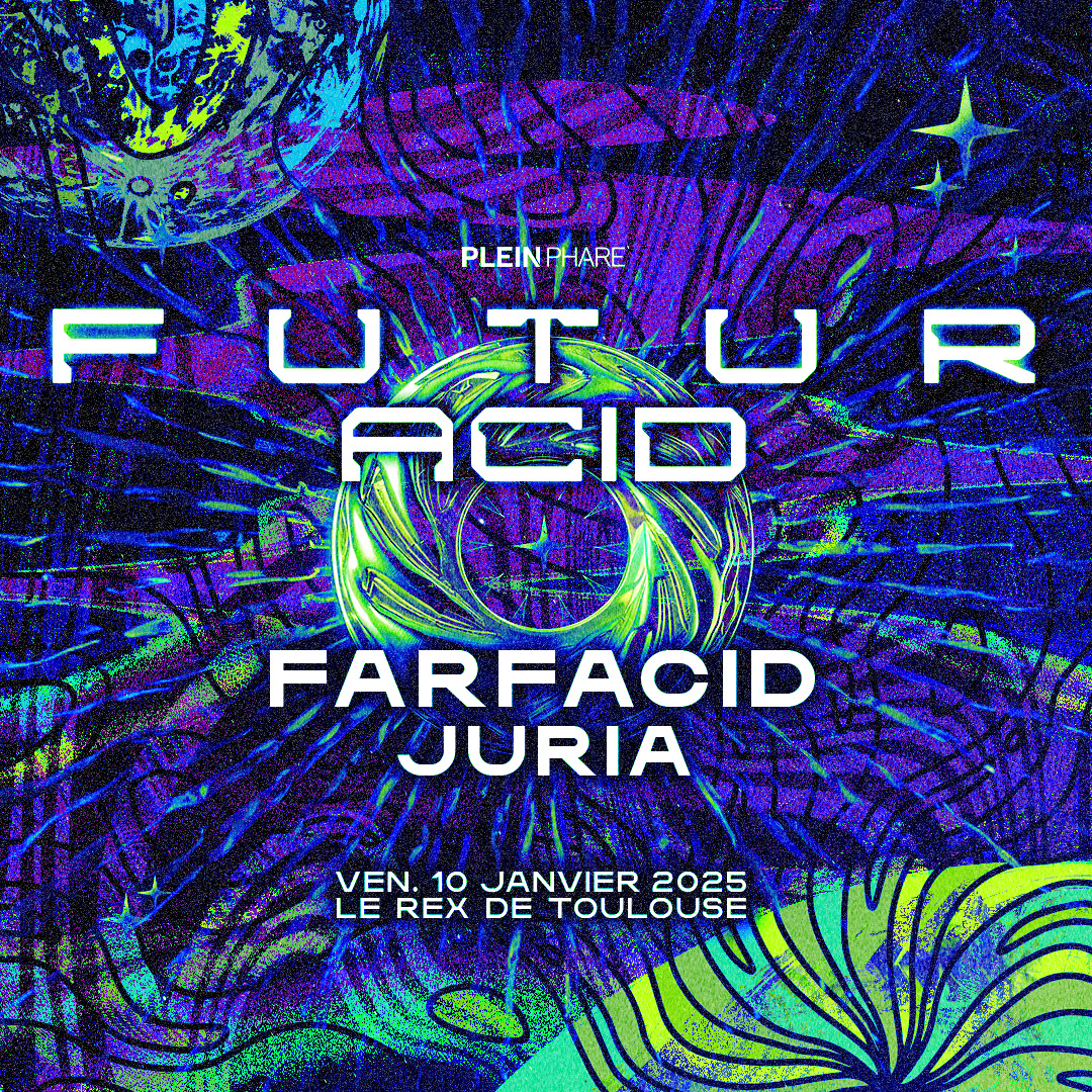 FUTUR ACID W/ FARFACID, JURIA