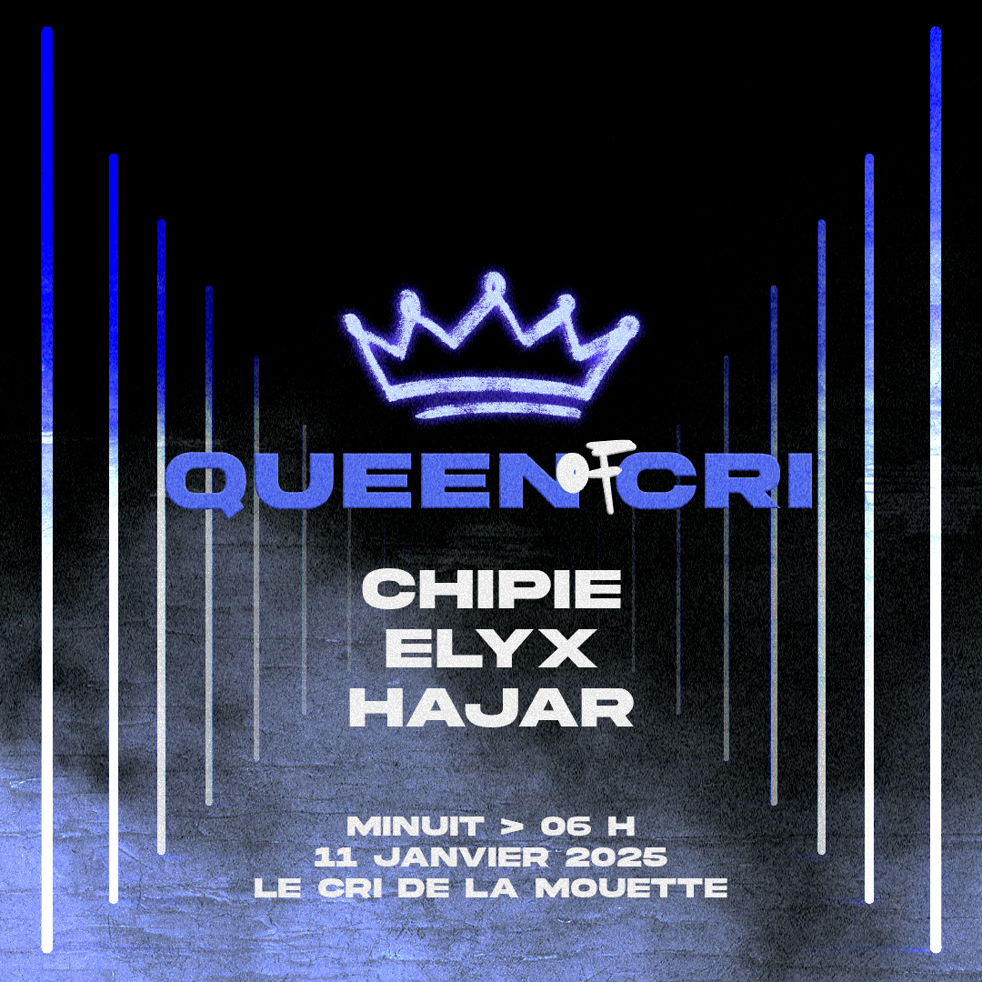 QUEEN OF CRI - CHIPIE, HAJAR & ELYX