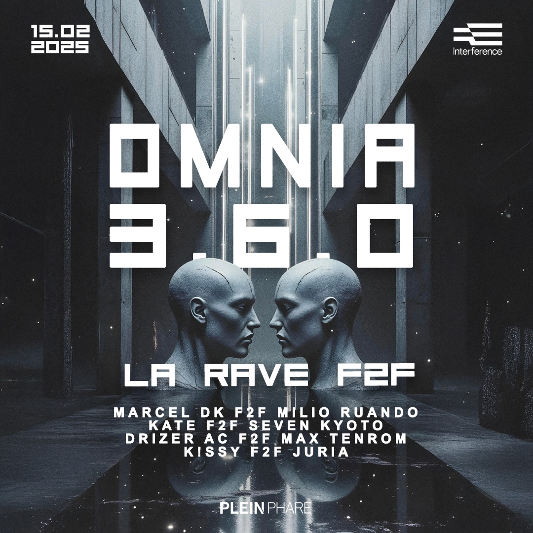 OMNIA 360° - LA RAVE EN F2F - INTERFERENCE