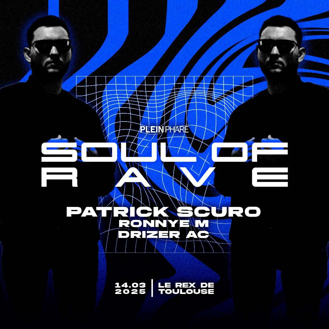 SOUL OF RAVE W/ PATRICK SCURO