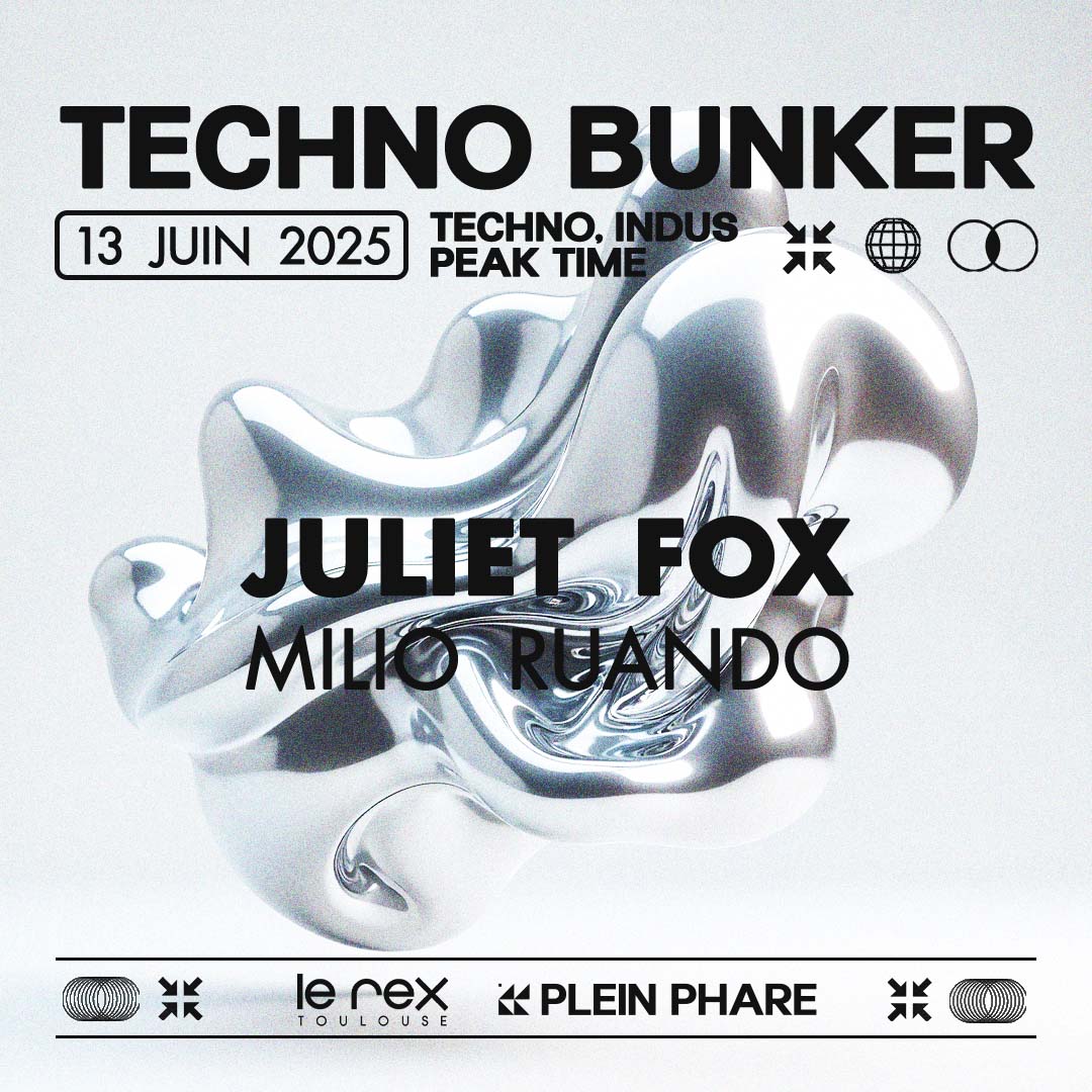 TECHNO BUNKER W/ JULIET FOX & MILIO RUANDO