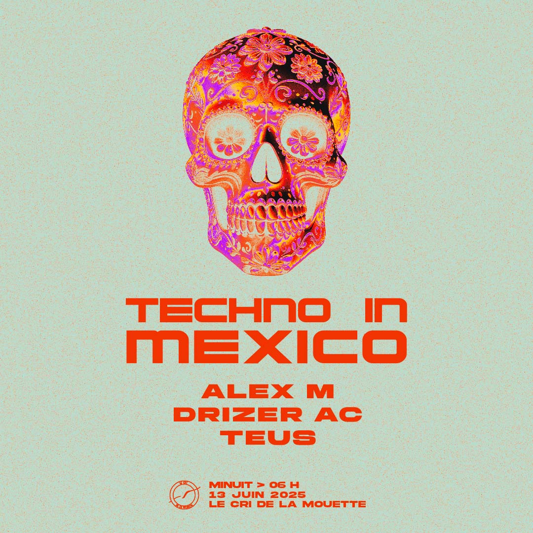 TECHNO IN MEXICO WITH ALEX M, TEUS & DRIZER AC