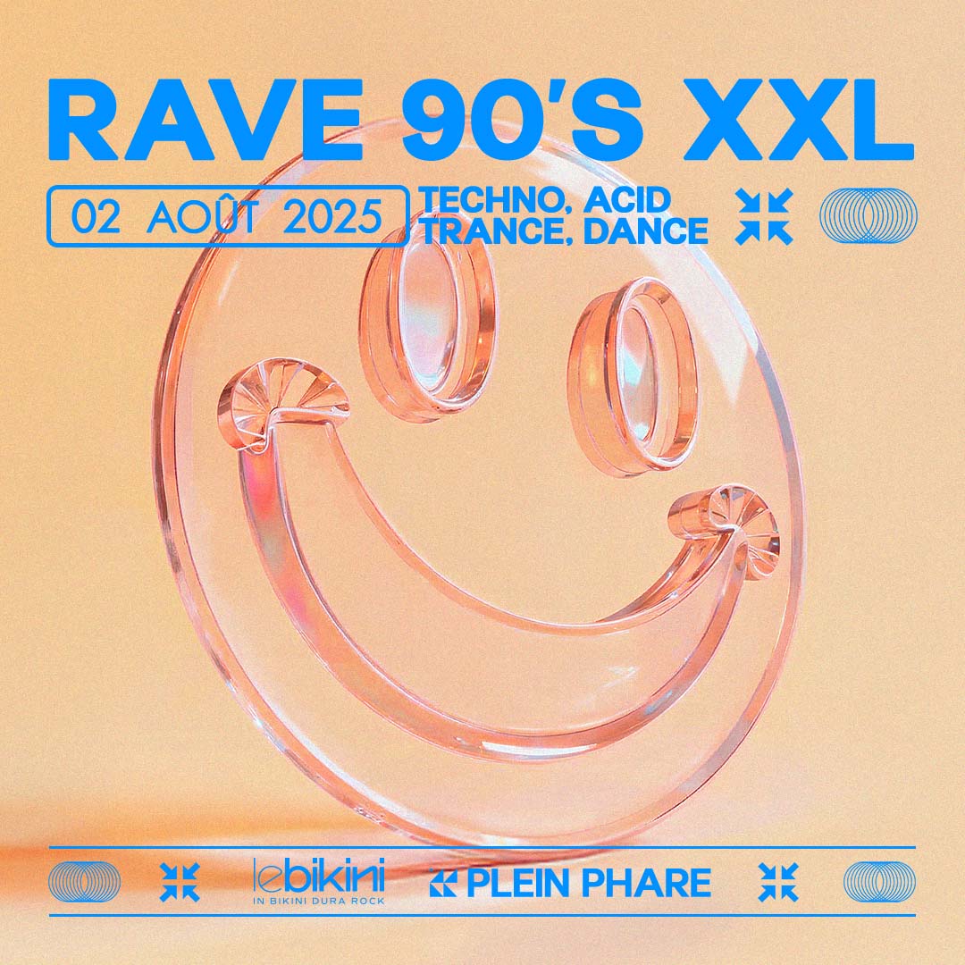 RAVE 90'S XXL - SUMMER EDITION *ENTRÉE GRATUITE