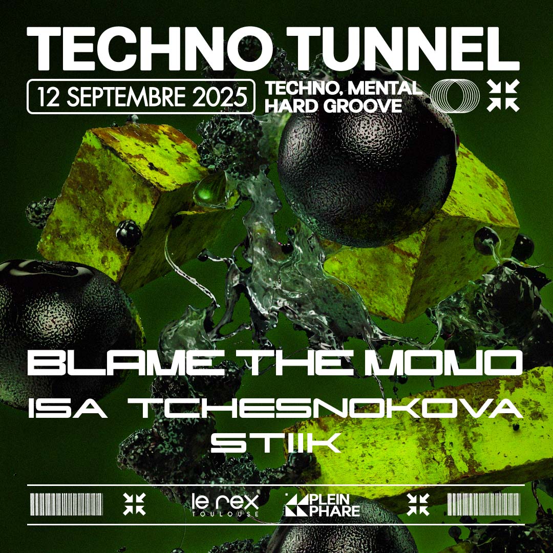 TECHNO TUNNEL X PLEIN PHARE (NO PHOTO)