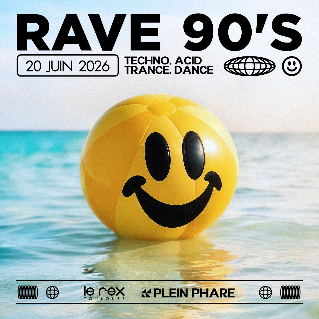 RAVE 90'S - PLEIN PHARE * ENTRÉE GRATUITE